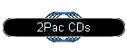 2Pac CDs