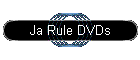 Ja Rule DVDs