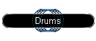 Drums