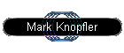 Mark Knopfler